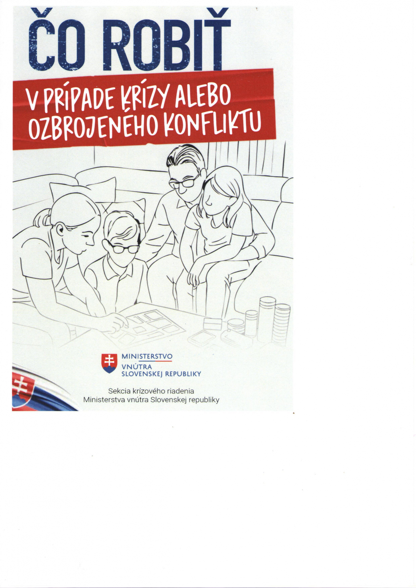 Fotka - Usmernenie ''Čo robiť v prípade krízy alebo ozbrojeného konfliktu?''